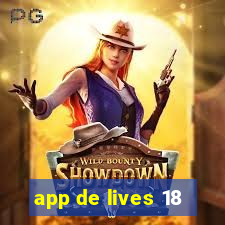 app de lives 18